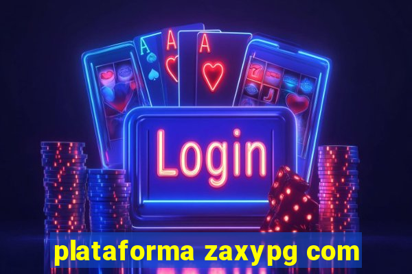 plataforma zaxypg com